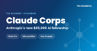 What Is Claude Corps? Anthropic’s New $85,000 AI Fellowship Explained (2026)